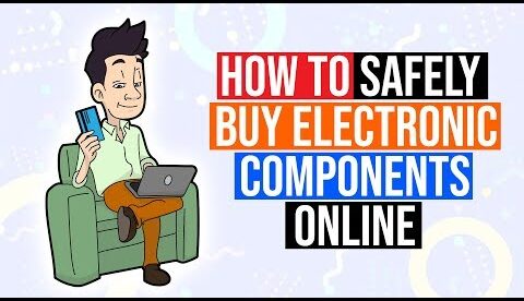 How to Safely Buy Electronic Component Parts Online